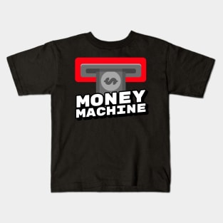 Money machine Kids T-Shirt